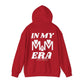 Adult - In My MWM Era Hoodie (Style 1)